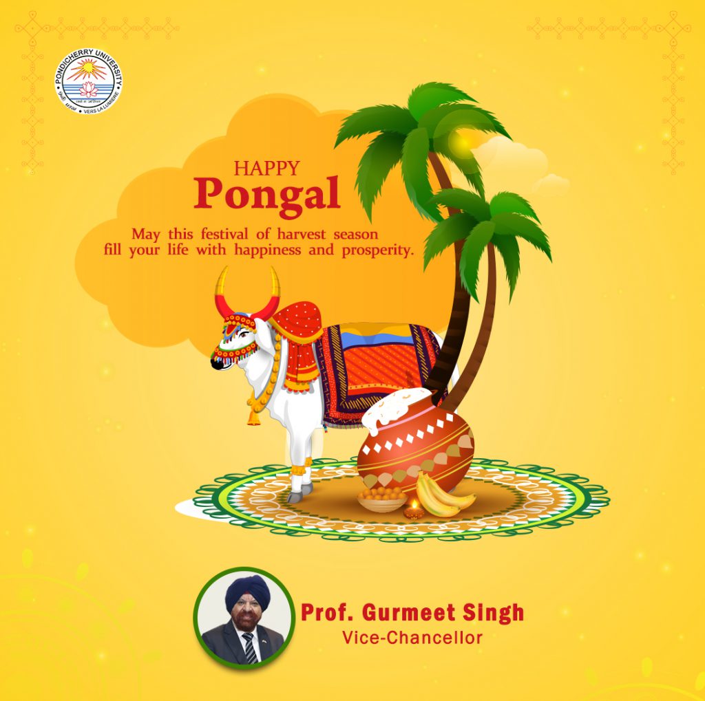 Pongal Greetings from Prof. Gurmeet Singh, Vice Chancellor – Pondicherry  University